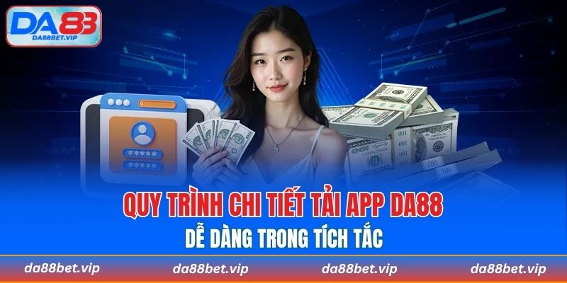 Các bước tải app DA88 dễ dàng
