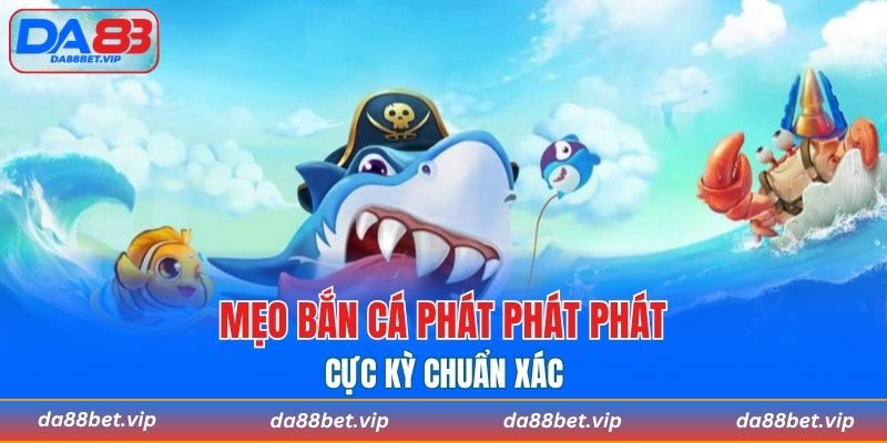Chiến thuật săn sinh vật biển hiệu quả