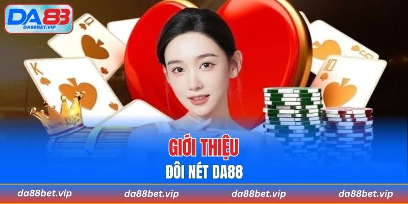 Giới thiệu đôi nét DA88
