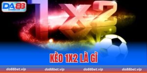 Kèo 1x2 là gì
