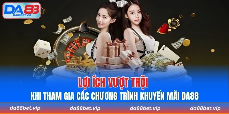 Lợi ích nhận được khi tham gia các chương trình ưu đãi