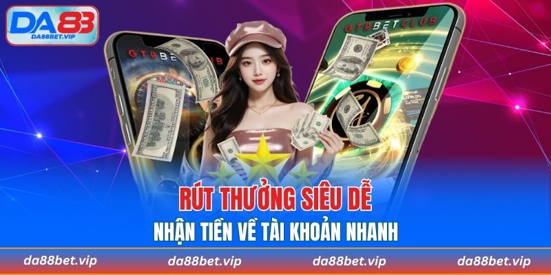 Cách rút thưởng về ví đơn giản qua vài bước cơ bản