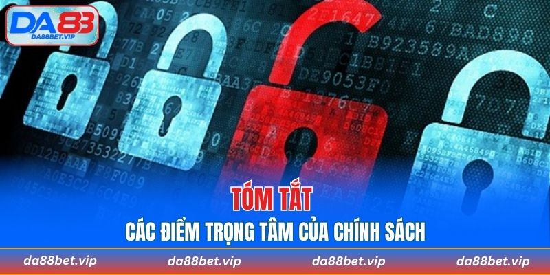 Tóm tắt các điểm trọng tâm của chính sách