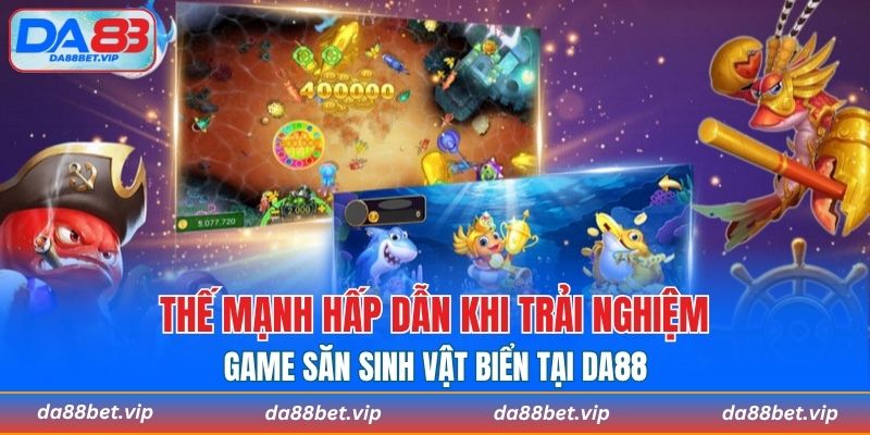 Ưu điểm nổi bật của siêu phẩm bắn cá online