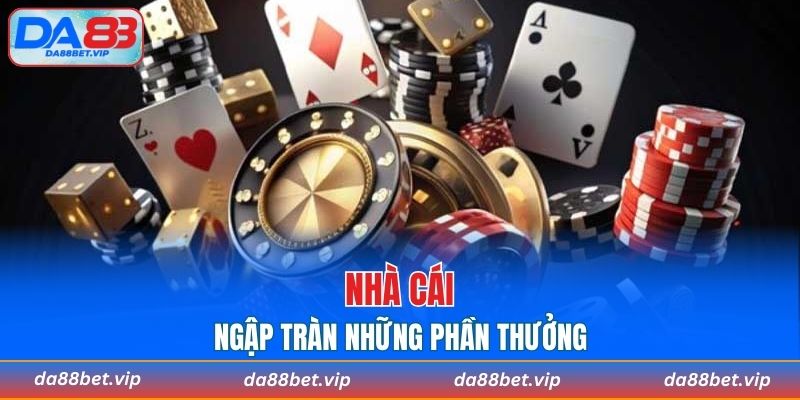 Về chúng tôi ngập tràn những phần thưởng lớn